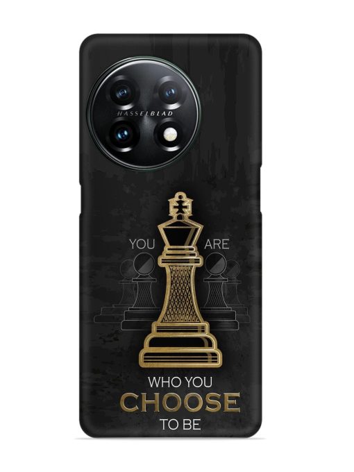 You Are Who Choose To Be Snap Case for Oneplus 11 (5G)