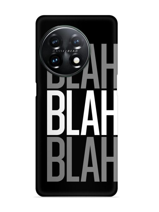 Blah Blah Blah Wallpaper Snap Case for Oneplus 11R (5G) Zapvi