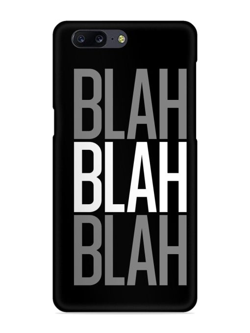 Blah Blah Blah Wallpaper Snap Case for Oneplus 5 Zapvi