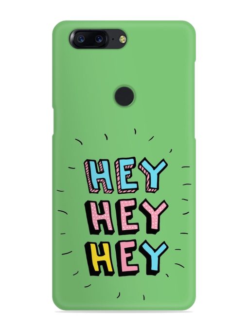 Hey Vector Cartoon Snap Case for Oneplus 5T Zapvi