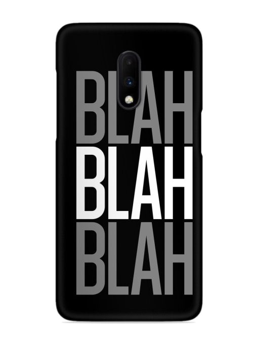 Blah Blah Blah Wallpaper Snap Case for Oneplus 7 Zapvi