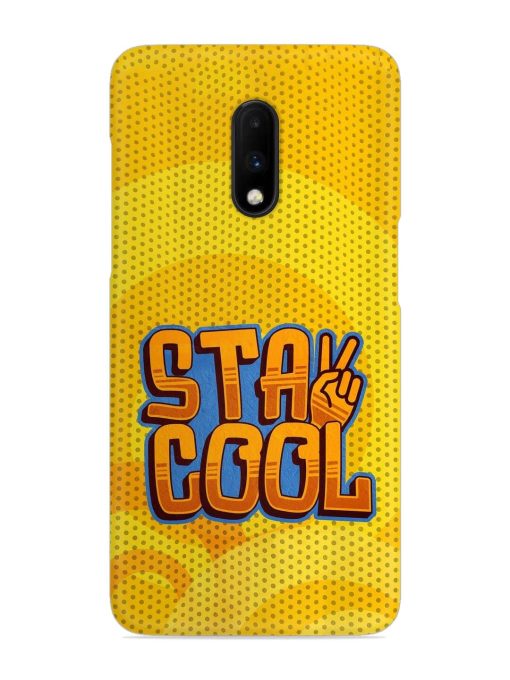 Stay Cool Snap Case for Oneplus 7 Zapvi