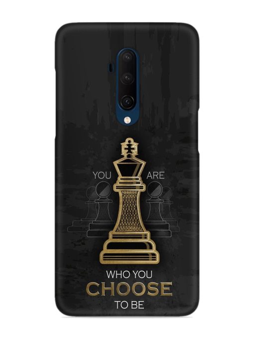 You Are Who Choose To Be Snap Case for Oneplus 7T Pro Zapvi