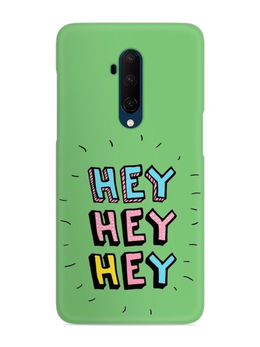 Hey Vector Cartoon Snap Case for Oneplus 7T Pro Zapvi