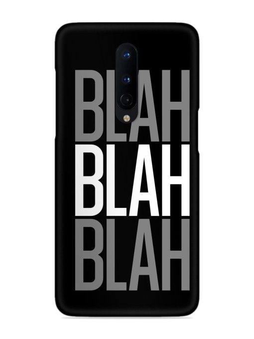 Blah Blah Blah Wallpaper Snap Case for Oneplus 8 Zapvi