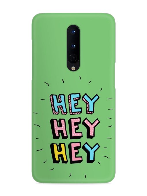 Hey Vector Cartoon Snap Case for Oneplus 8 Zapvi