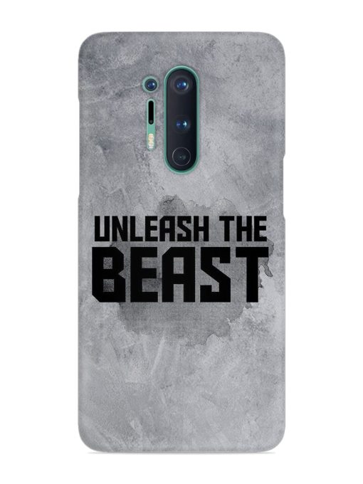 Unleash The Beast Snap Case for Oneplus 8 Pro Zapvi