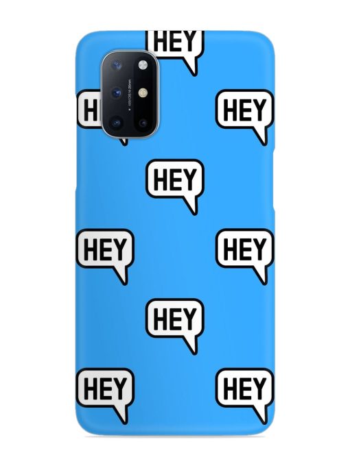 Hey Text Message Snap Case for Oneplus 8T (5G) Zapvi