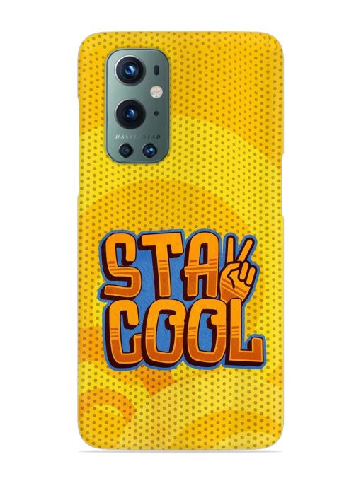 Stay Cool Snap Case for Oneplus 9 Pro (5G) Zapvi