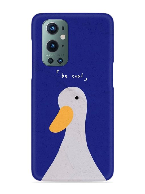 Be Cool Duck Snap Case for Oneplus 9 Pro (5G) Zapvi