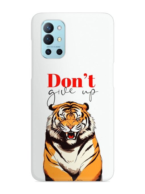 Don'T Give Up Tiger Art Snap Case for Oneplus 9R (5G) Zapvi