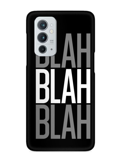 Blah Blah Blah Wallpaper Snap Case for Oneplus 9RT (5G) Zapvi