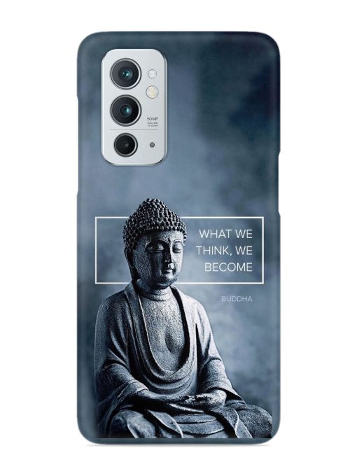 What We Think We Become Snap Case for Oneplus 9RT (5G) Zapvi