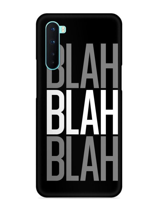 Blah Blah Blah Wallpaper Snap Case for Oneplus Nord Zapvi