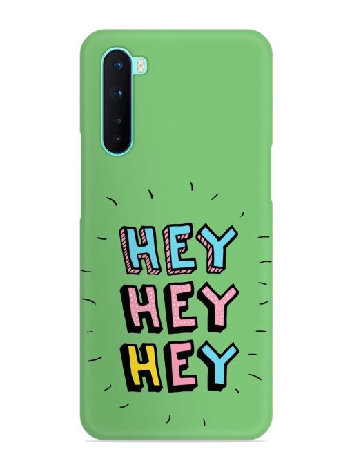 Hey Vector Cartoon Snap Case for Oneplus Nord Zapvi