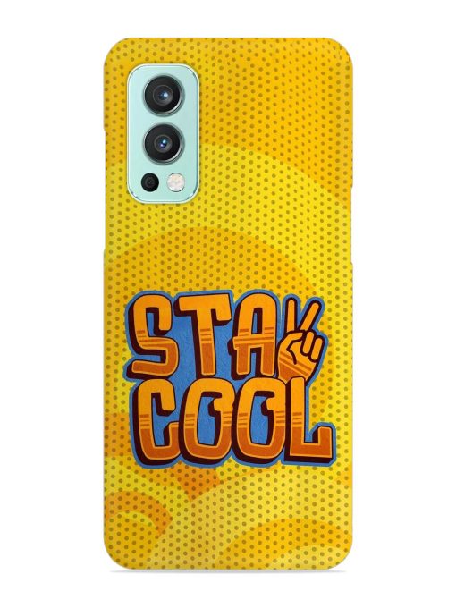 Stay Cool Snap Case for Oneplus Nord 2 (5G) Zapvi