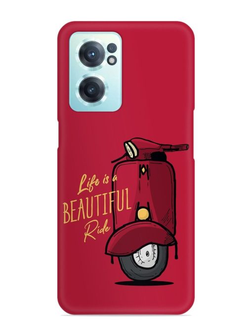 Life Is Beautiful Rides Snap Case for Oneplus Nord Ce 2 (5G) Zapvi