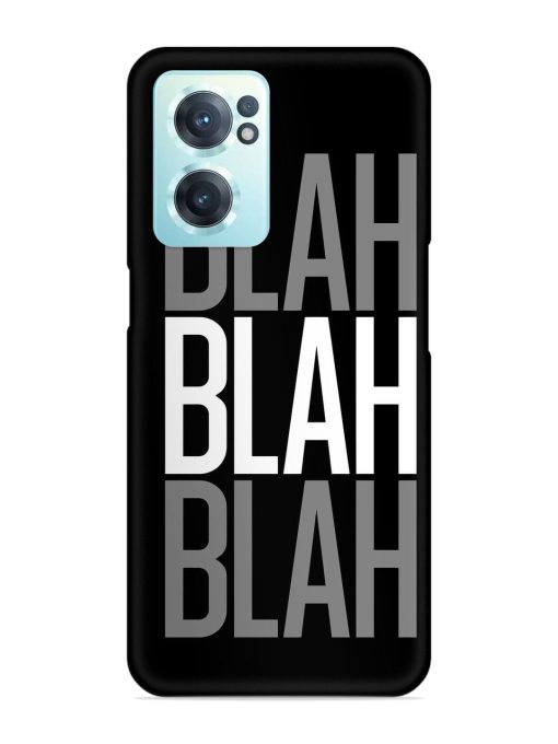 Blah Blah Blah Wallpaper Snap Case for Oneplus Nord Ce 2 (5G) Zapvi