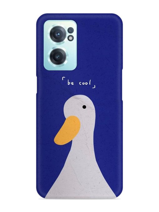 Be Cool Duck Snap Case for Oneplus Nord Ce 2 (5G) Zapvi