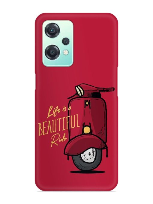 Life Is Beautiful Rides Snap Case for Oneplus Nord Ce 2 Lite (5G) Zapvi