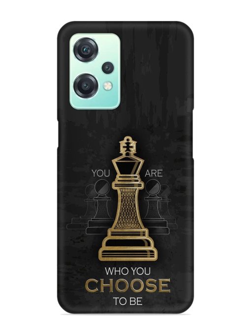 You Are Who Choose To Be Snap Case for Oneplus Nord Ce 2 Lite (5G) Zapvi