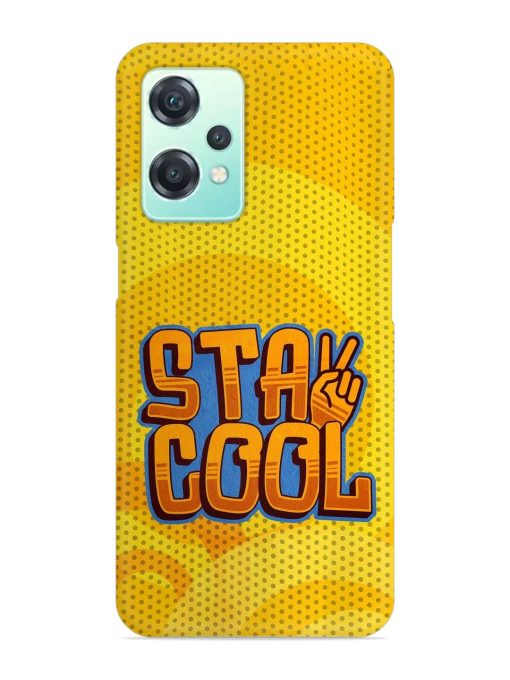 Stay Cool Snap Case for Oneplus Nord Ce 2 Lite (5G)