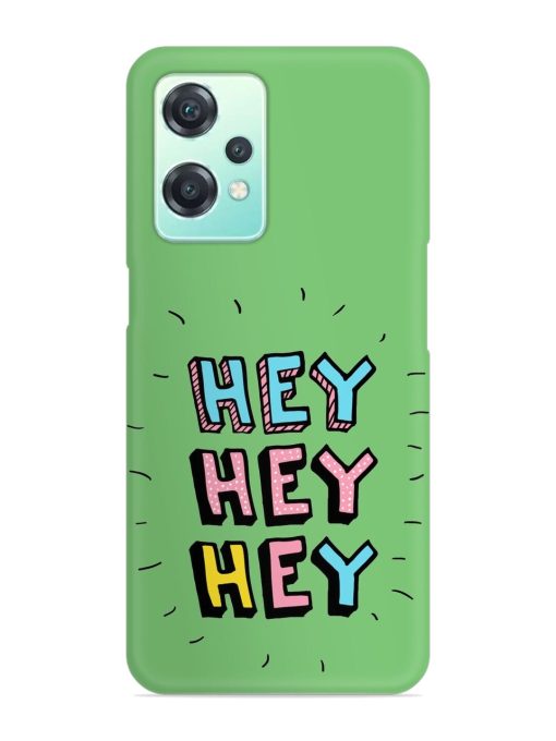 Hey Vector Cartoon Snap Case for Oneplus Nord Ce 2 Lite (5G) Zapvi