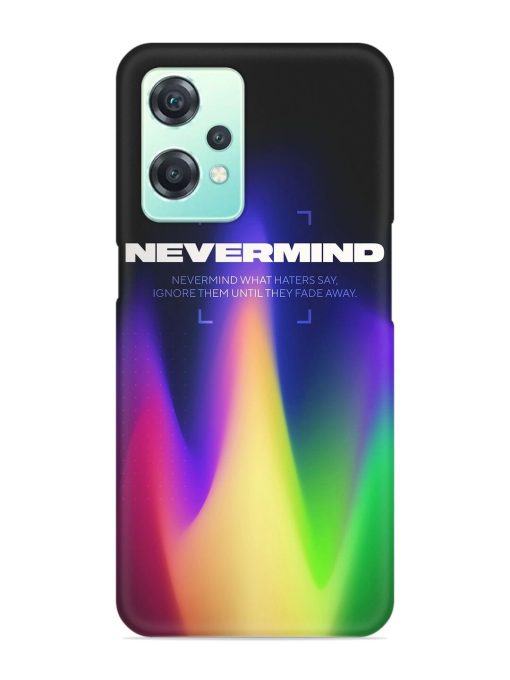 Nevermind Snap Case for Oneplus Nord Ce 2 Lite (5G) Zapvi