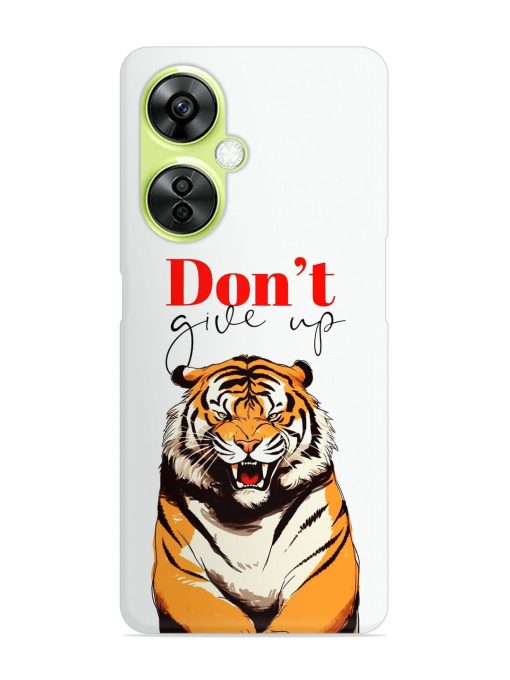 Don'T Give Up Tiger Art Snap Case for Oneplus Nord Ce 3 Lite (5G) Zapvi