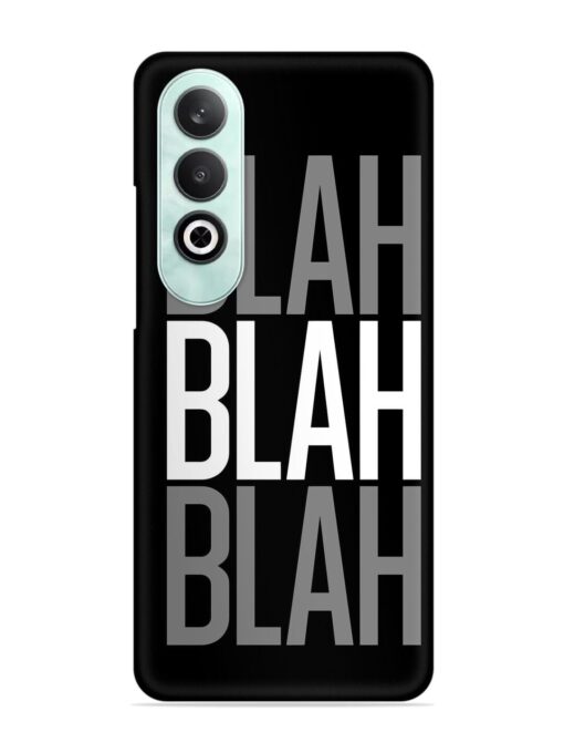 Blah Blah Blah Wallpaper Snap Case for Oneplus Nord Ce 4 (5G) Zapvi