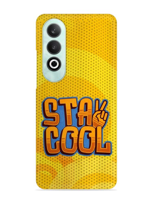 Stay Cool Snap Case for Oneplus Nord Ce 4 (5G) Zapvi