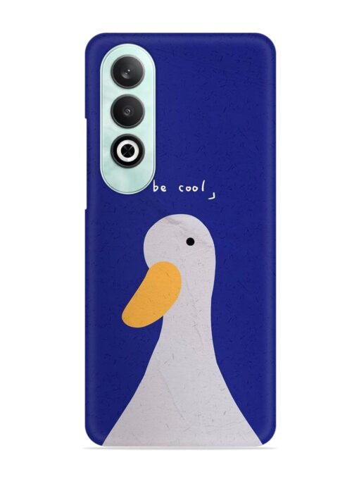 Be Cool Duck Snap Case for Oneplus Nord Ce 4 (5G) Zapvi