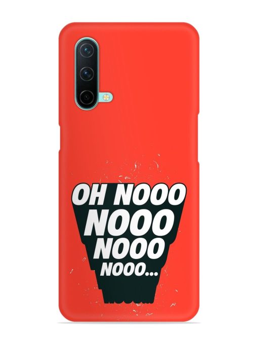 Oh Nooo Snap Case for Oneplus Nord Ce (5G)