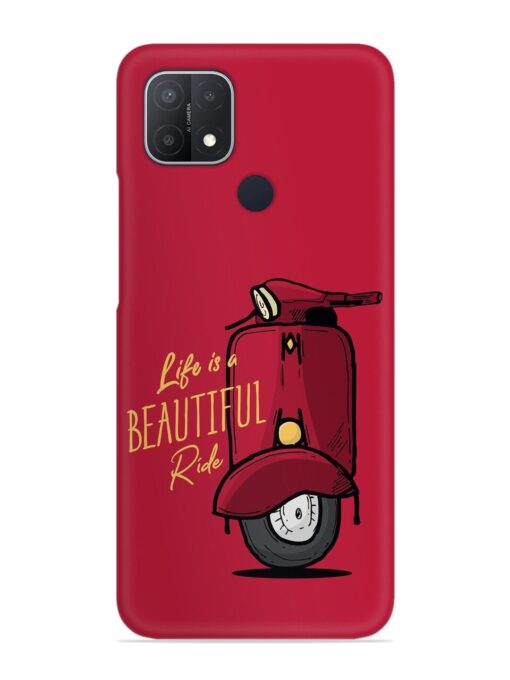 Life Is Beautiful Rides Snap Case for Oppo A15 Zapvi