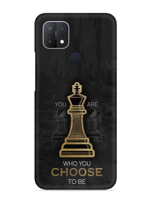 You Are Who Choose To Be Snap Case for Oppo A15 Zapvi