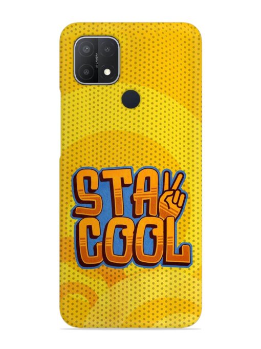 Stay Cool Snap Case for Oppo A15 Zapvi