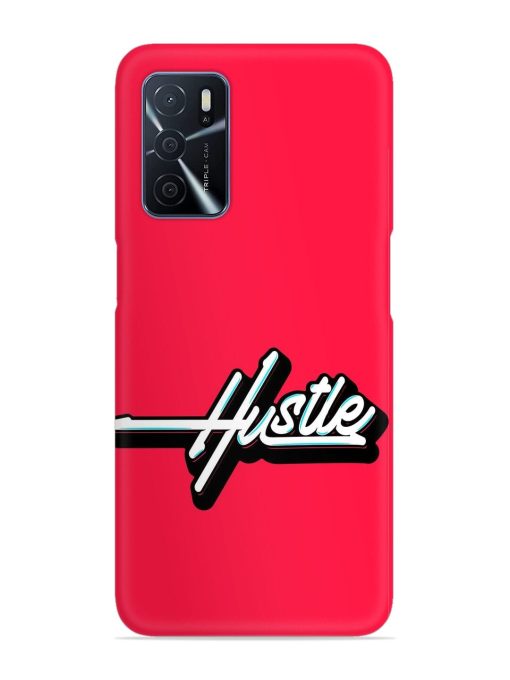 Hustle Snap Case for Oppo A16 Zapvi