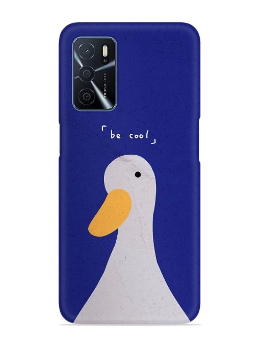 Be Cool Duck Snap Case for Oppo A16 Zapvi