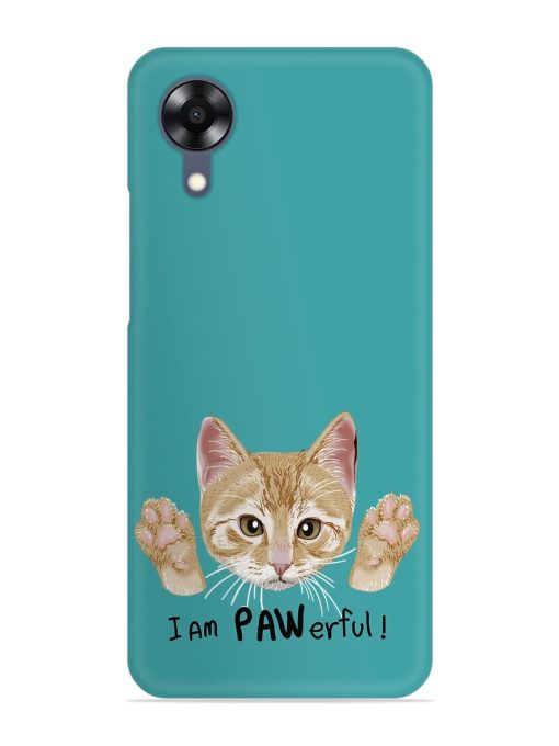 Typography Slogan Cat Snap Case for Oppo A17K