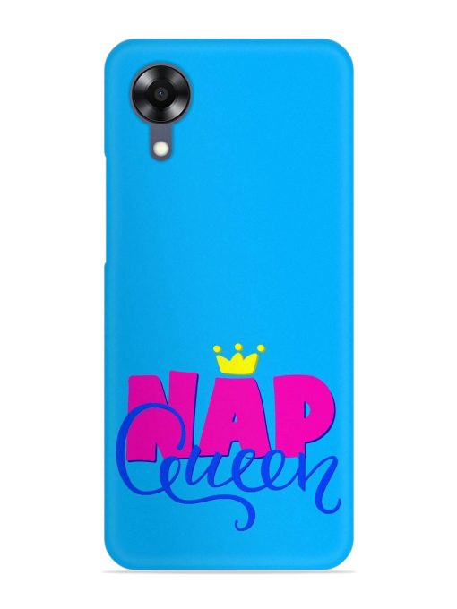 Nap Queen Quote Snap Case for Oppo A17K