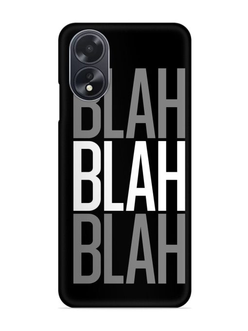 Blah Blah Blah Wallpaper Snap Case for Oppo A18