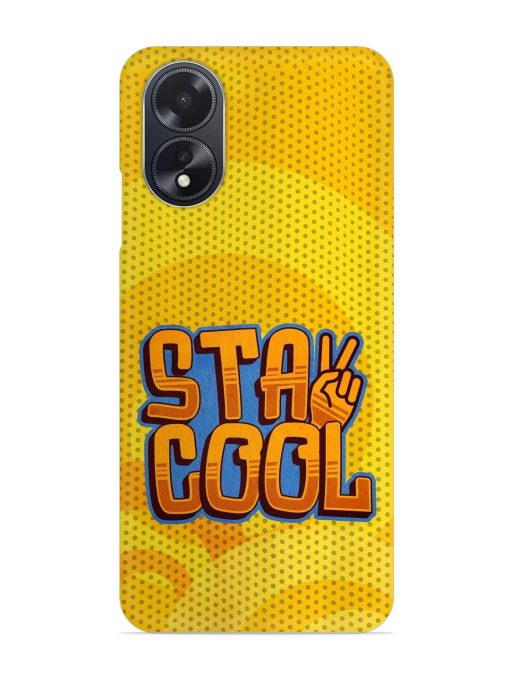 Stay Cool Snap Case for Oppo A18 Zapvi