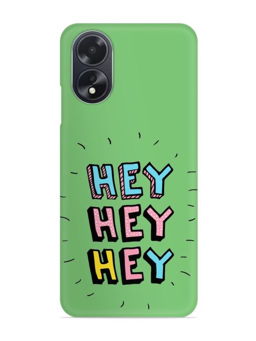 Hey Vector Cartoon Snap Case for Oppo A18