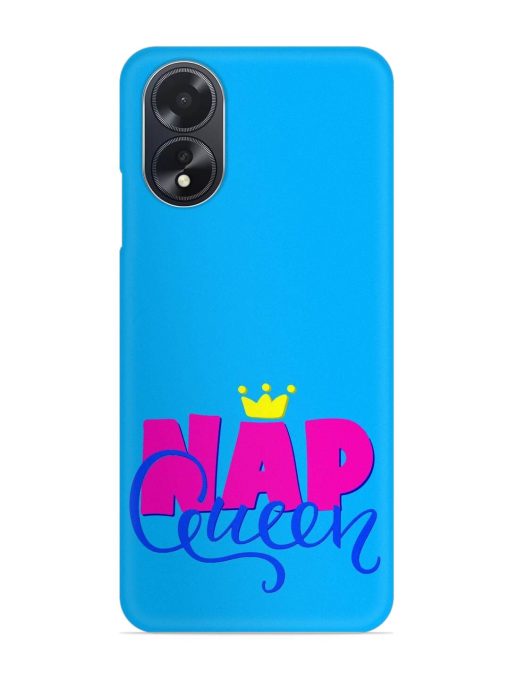 Nap Queen Quote Snap Case for Oppo A18 Zapvi