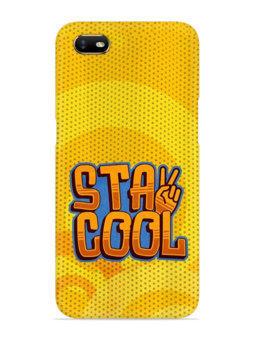 Stay Cool Snap Case for Oppo A1K Zapvi