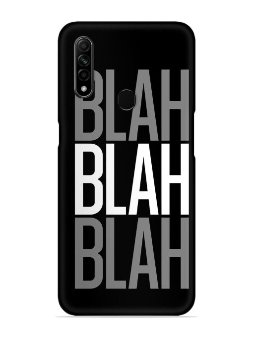 Blah Blah Blah Wallpaper Snap Case for Oppo A31 Zapvi