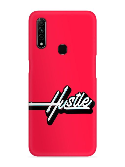 Hustle Snap Case for Oppo A31 Zapvi