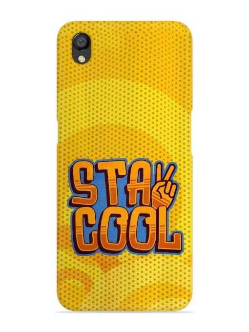 Stay Cool Snap Case for Oppo A37 Zapvi