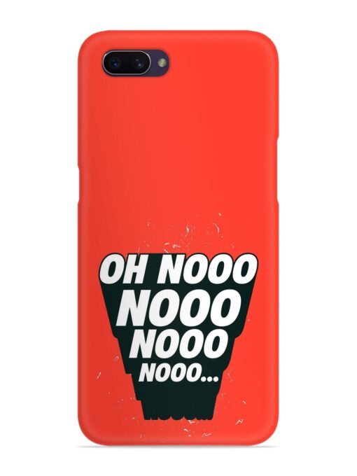 Oh Nooo Snap Case for Oppo A3S Zapvi