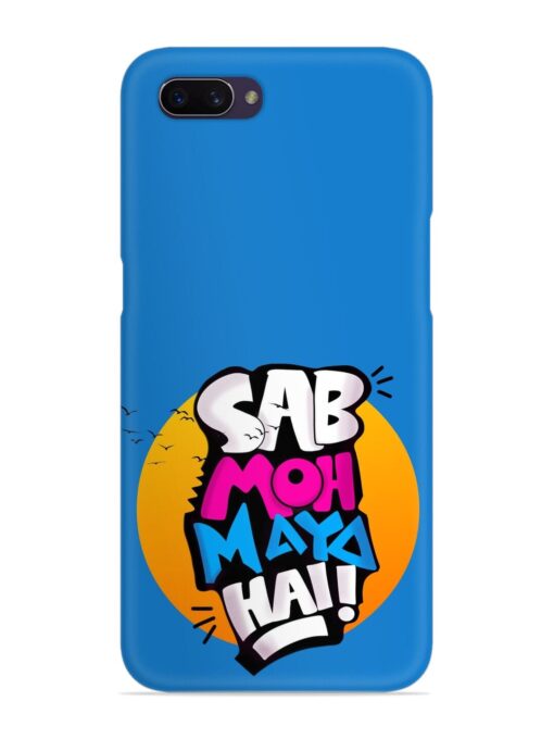 Sab Moh Moya Snap Case for Oppo A3S Zapvi